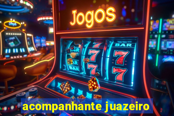 acompanhante juazeiro